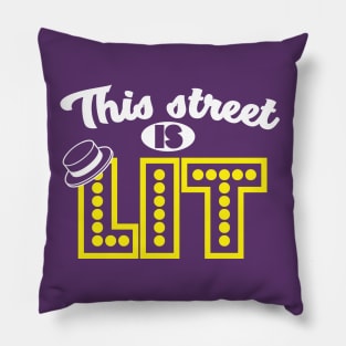 This Street is LIT Pillow