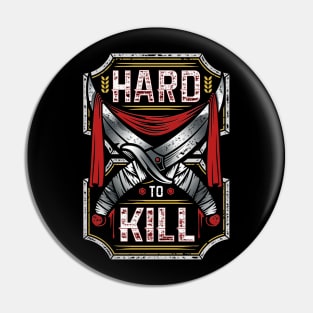 Hard Kill Pin