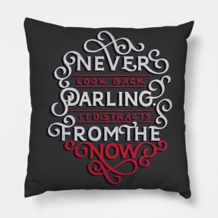 Never Look Back, Darling Pillow