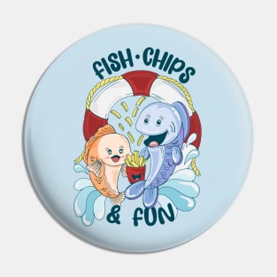 Fish, Chips and Fun Pin