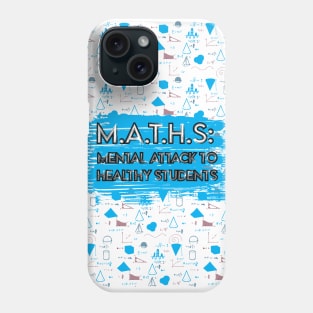 Fasbytes Back to School 'Maths: Mental Attack to Healthy Students' Phone Case