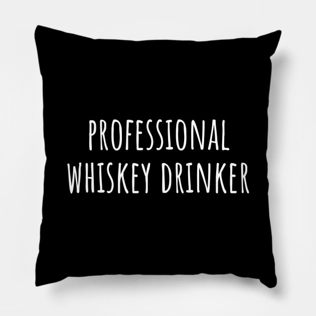 Professional Whiskey Drinker Pillow by LunaMay