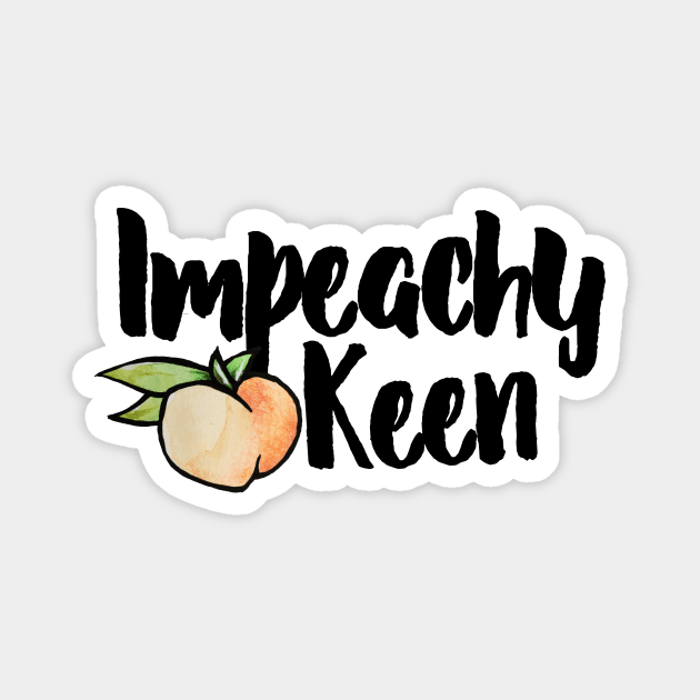 Impeachy Keen Magnet by bubbsnugg