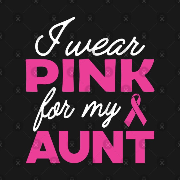 Breast Cancer - I wear pink for my aunt by KC Happy Shop