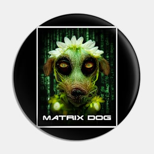 matrix dog Pin