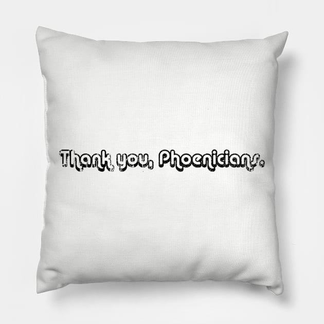 Thank you, Phoenicians Pillow by mysticorient