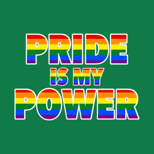 Pride is My Power T-Shirt