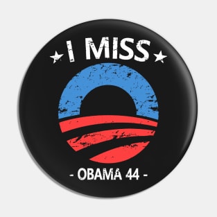 I Miss Obama Pin