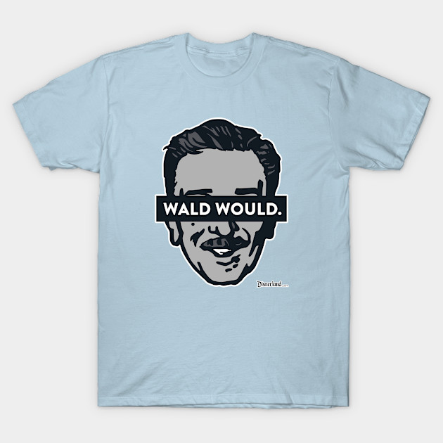 Discover "WALD WOULD." - Disney - T-Shirt