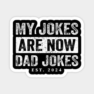 First Time Dad For Men New Father Dad Jokes 2024 Magnet