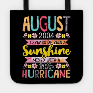 August Girls 2004 Shirt 15 Years Old Awesome Since 2004 Tote