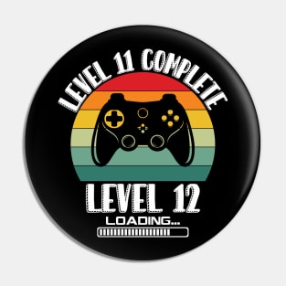 Level 11 Complete Level 12 Loading 11th Birthday Video Gamer Pin