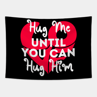 Hug this until You can Hug Me cute Valentines Day Tapestry