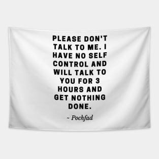 Don't talk to me Black font Tapestry