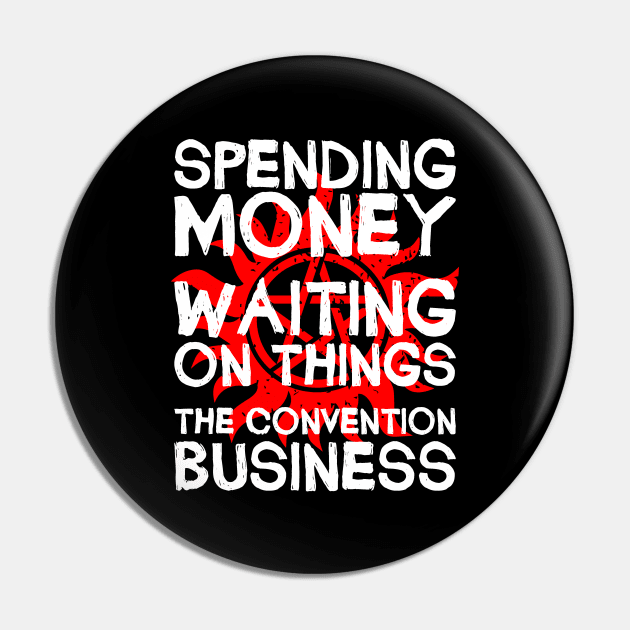 The Convention Business (Red and White) Pin by marv42