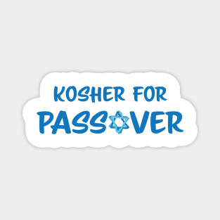 Kosher for Passover Design for Jewish holiday Pesach Star of David Magnet