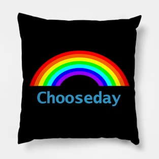 Tuesday Chooseday Rainbow Pillow