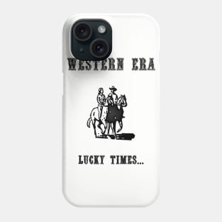 Western Slogan - Lucky Times Phone Case