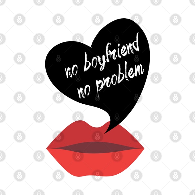 No boyfriend, no problem by C_ceconello