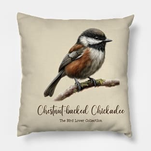 Chestnut-backed Chickadee - The Bird Lover Collection Pillow