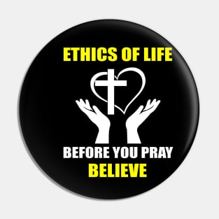 Ethics of Life Pin