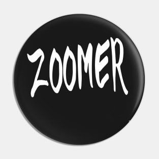 ZOOMER Pin