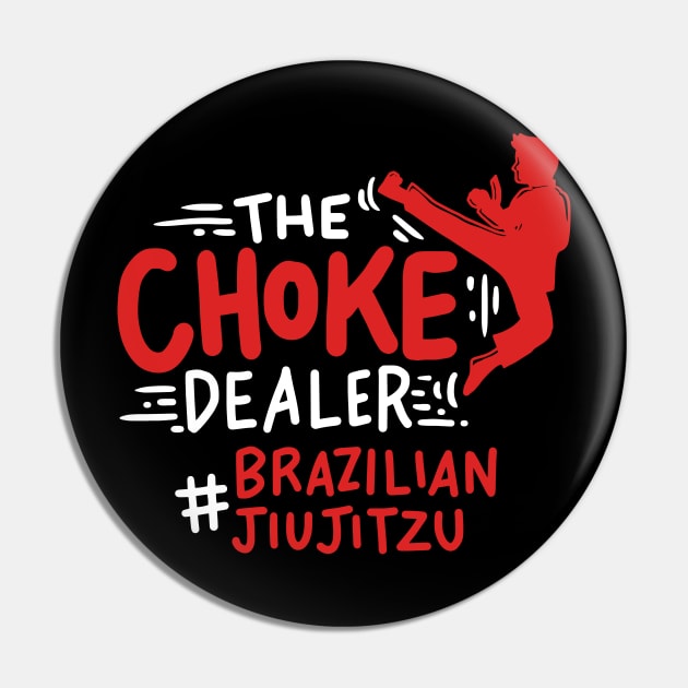 Choke Dealer Jiu Jitsu Pin by TheBestHumorApparel