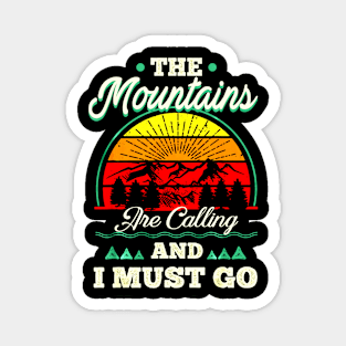 Mountains Are Calling & I Must Go Retro Vibe Hiking Magnet