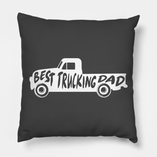 Best Trucking Dad Truck Gift For Fathers Pillow by HeyListen