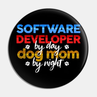 Software Developer By Day Dog Mom By Night Pin