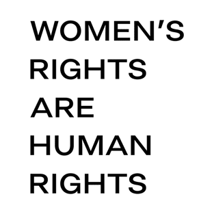 Women's Rights Are Human Rights T-Shirt