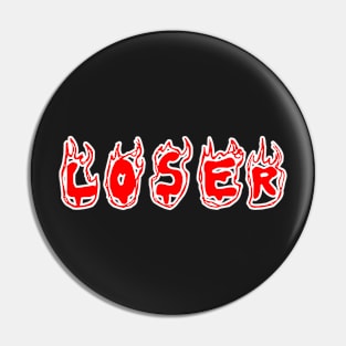 Loser red flames Pin