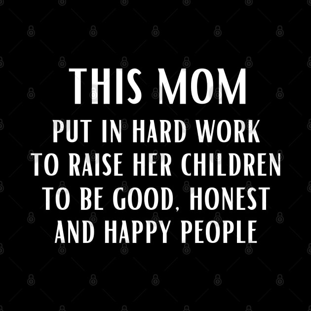 This mom put in hard work to raise her children to be good, honest and happy people by UnCoverDesign