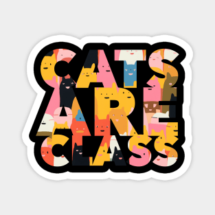 Cats are class. Cat lover modern and bright design Magnet