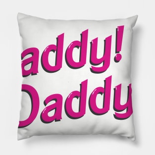 Daddy,I'm Bored! Pillow