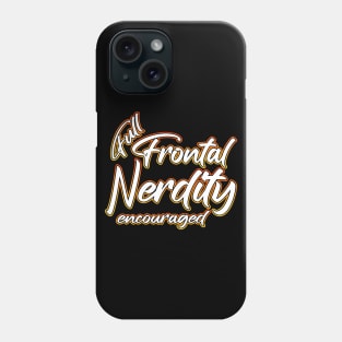 Full Frontal Nerdity orange Phone Case