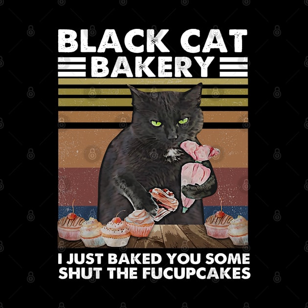 I Just Baked You Some Shut The Fucupcakes! by Epic Byte