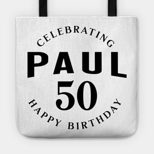 Celebrating Paul Happy 50th Birthday Tote