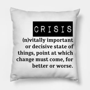 Crisis Pillow