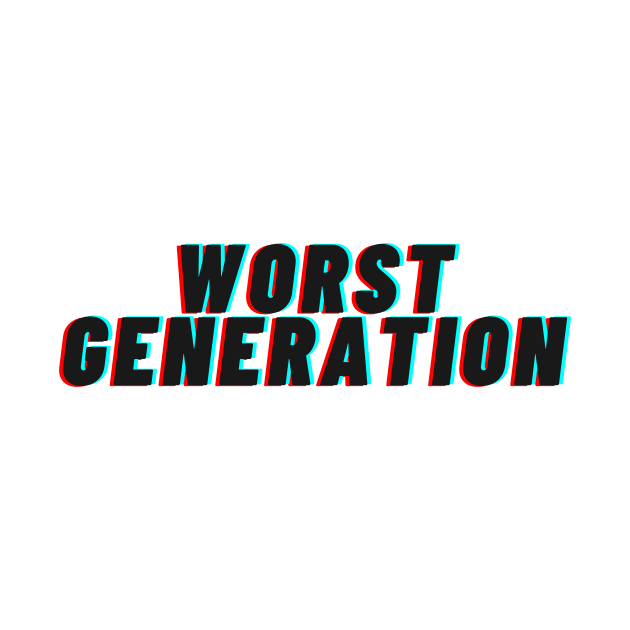 Worst Generation by SuperShine