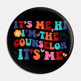 It's Me I'm The Counselor It's Me Counselor School Pin