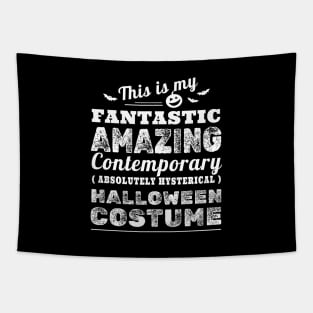 This Is My Halloween Costume Tapestry