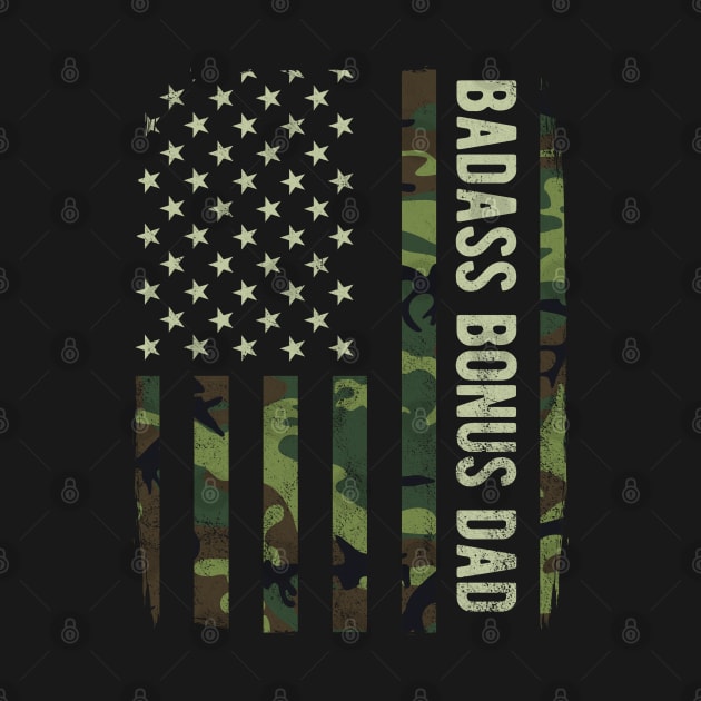 Badass Bonus Dad Camouflage American Flag Fathers Day Gift by HCMGift