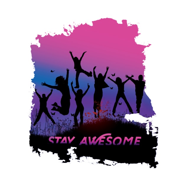 Stay Awesome by adjectiveapprl