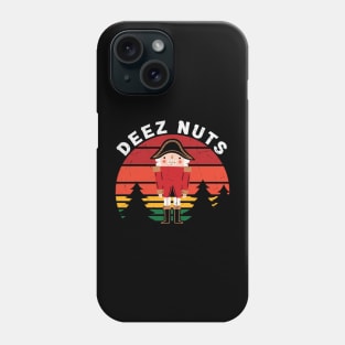 Deez Nutz Phone Case