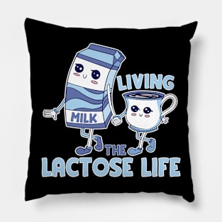 Living the lactose life Pillow