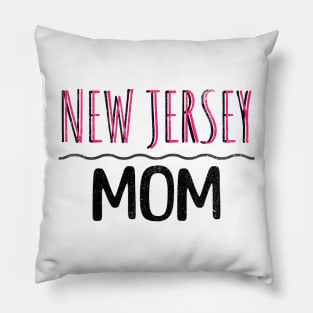 New Jersey mom Pillow