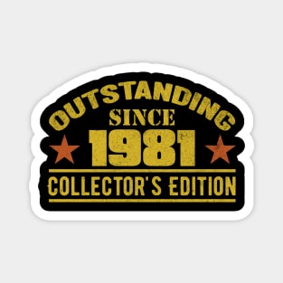 Outstanding Since 1981 Magnet