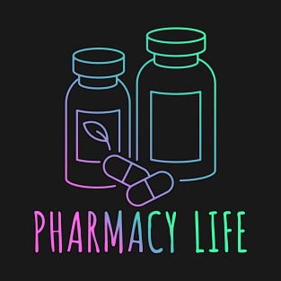 Pharmacy Life - Gifts For Pharmacists T-Shirt