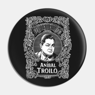 Anibal Troilo (white printing) Pin